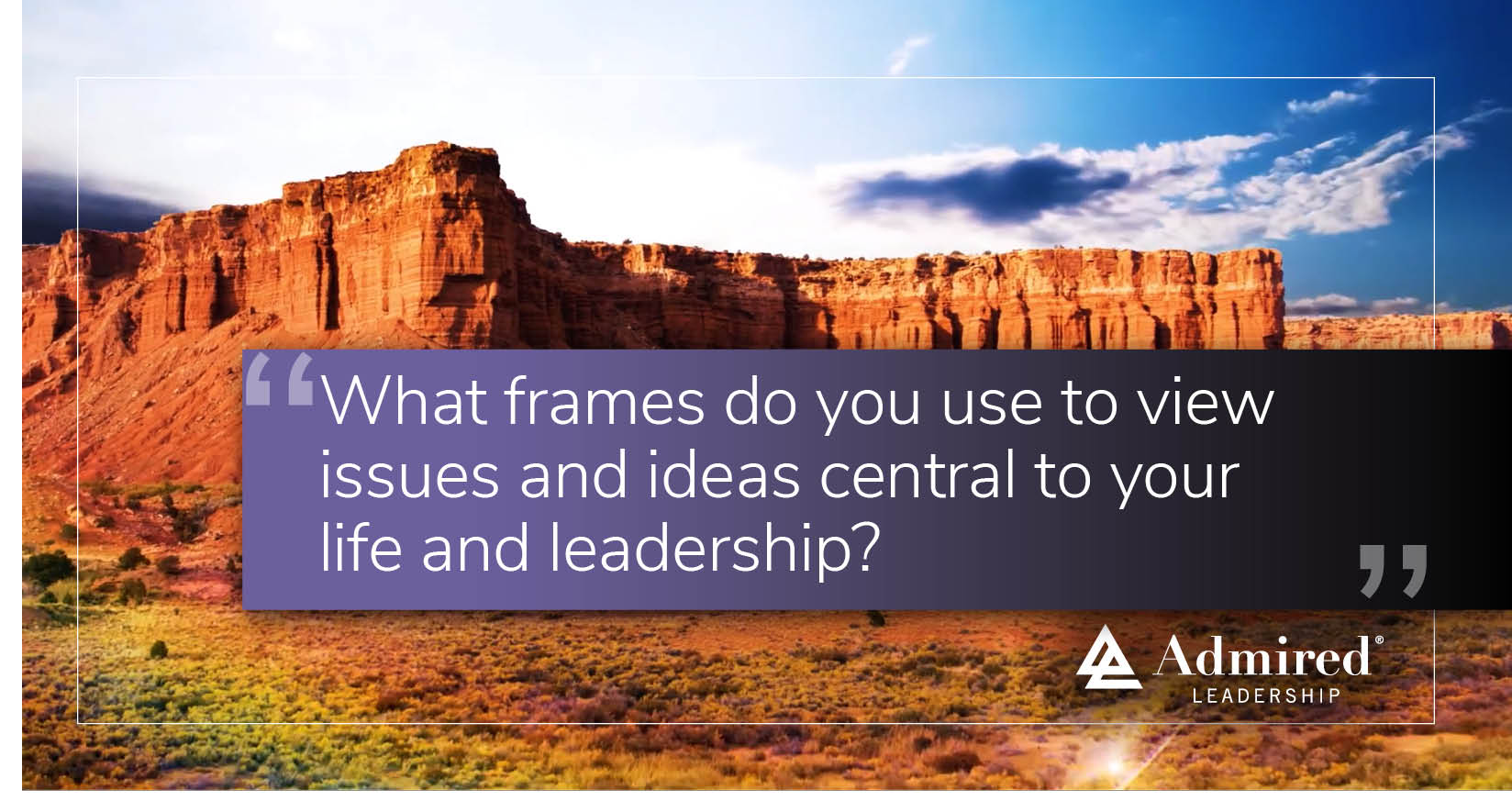 Reframing Shifts the Vantage