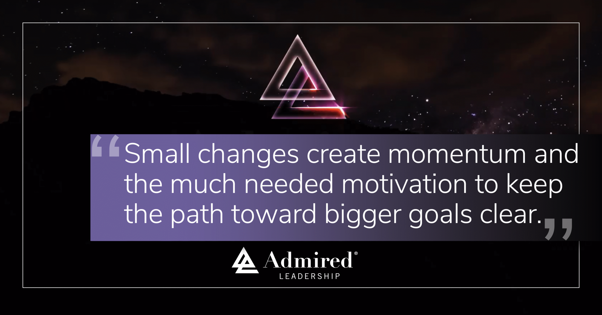Small Changes Create Momentum