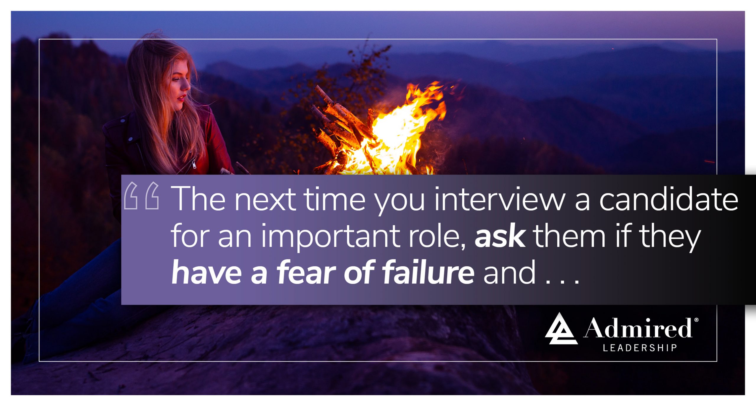 Stoke a Healthy Fear of Failure