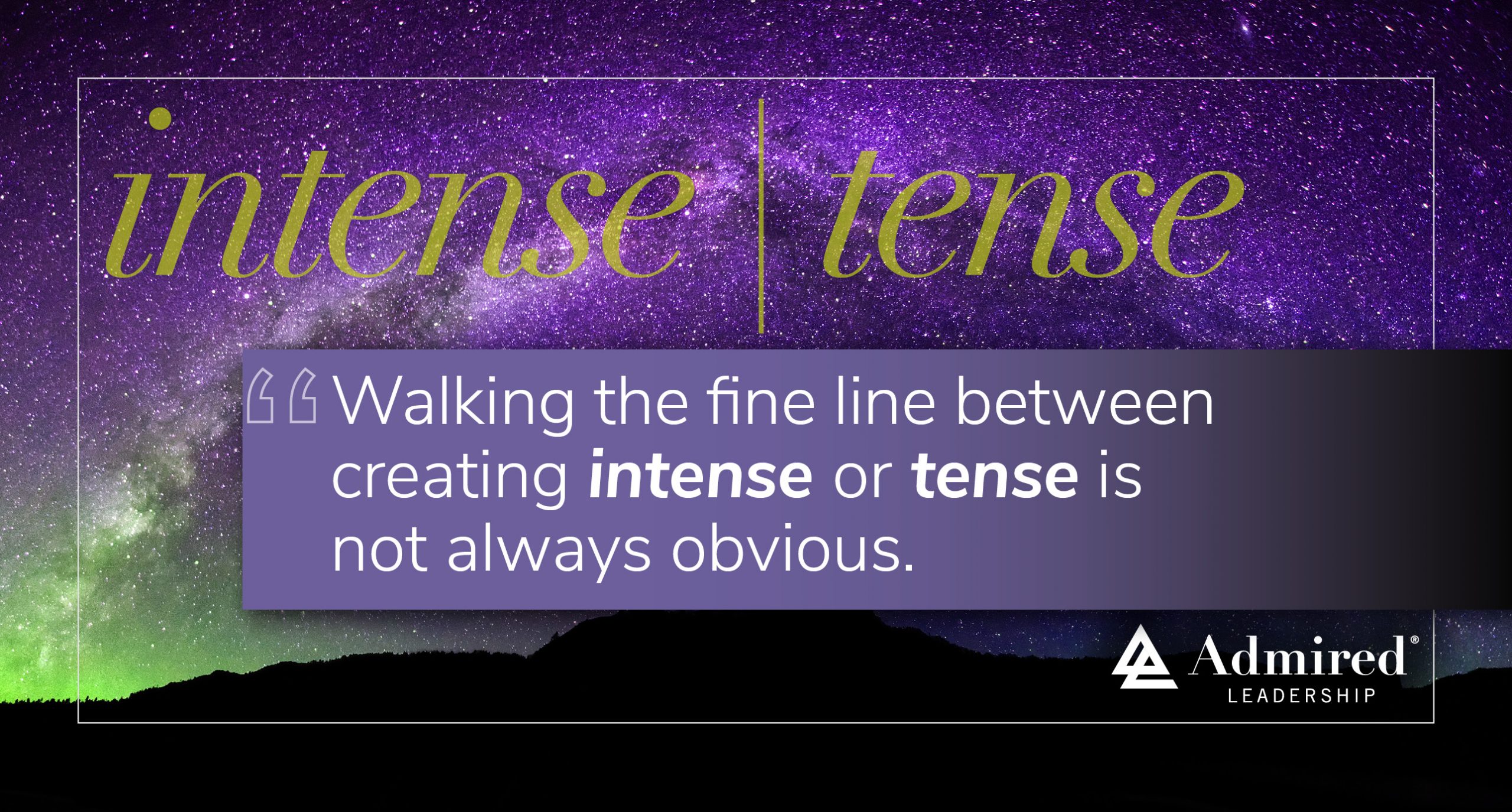 Intense But Not Tense