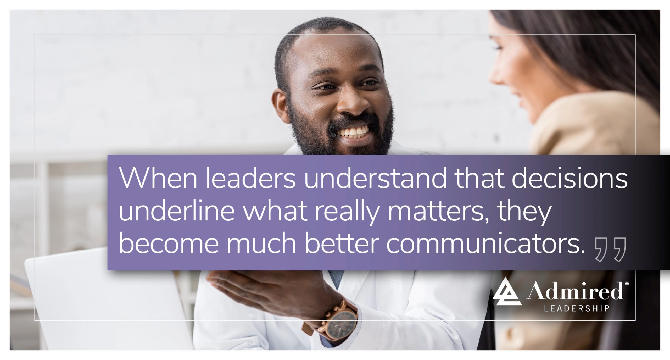 Decisions Communicate Loudly