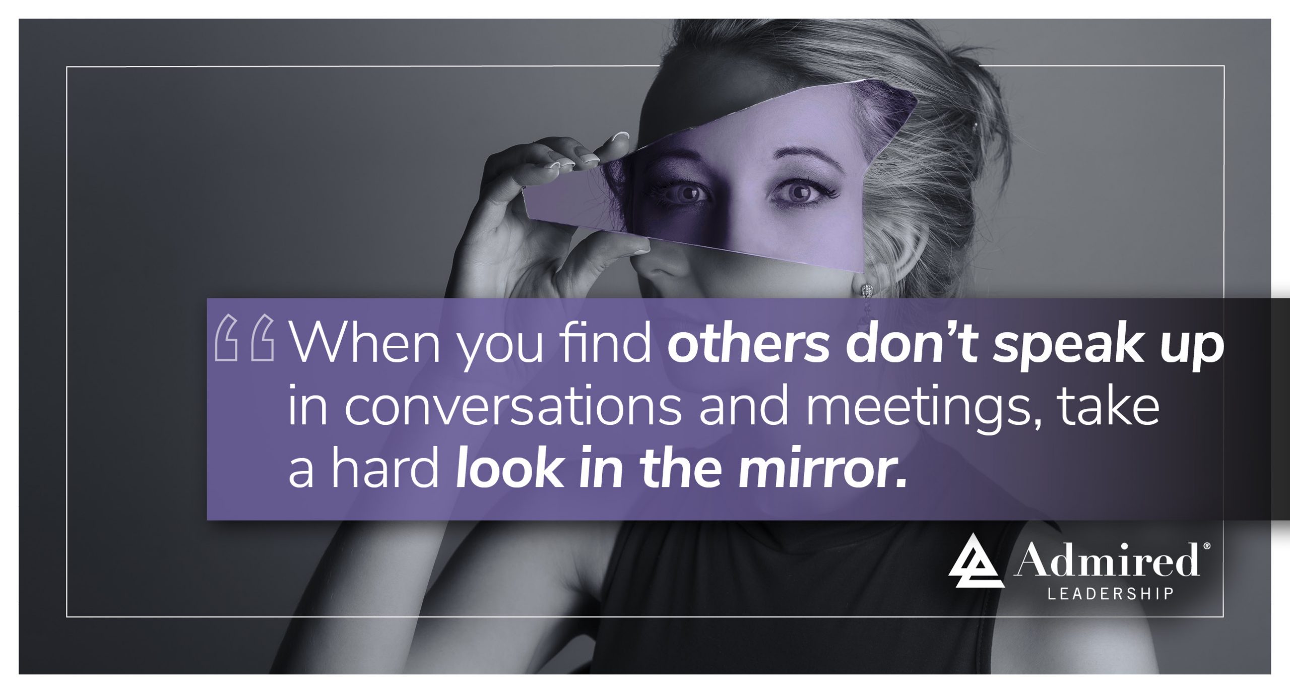 When Others Don’t Speak Up, It’s About You