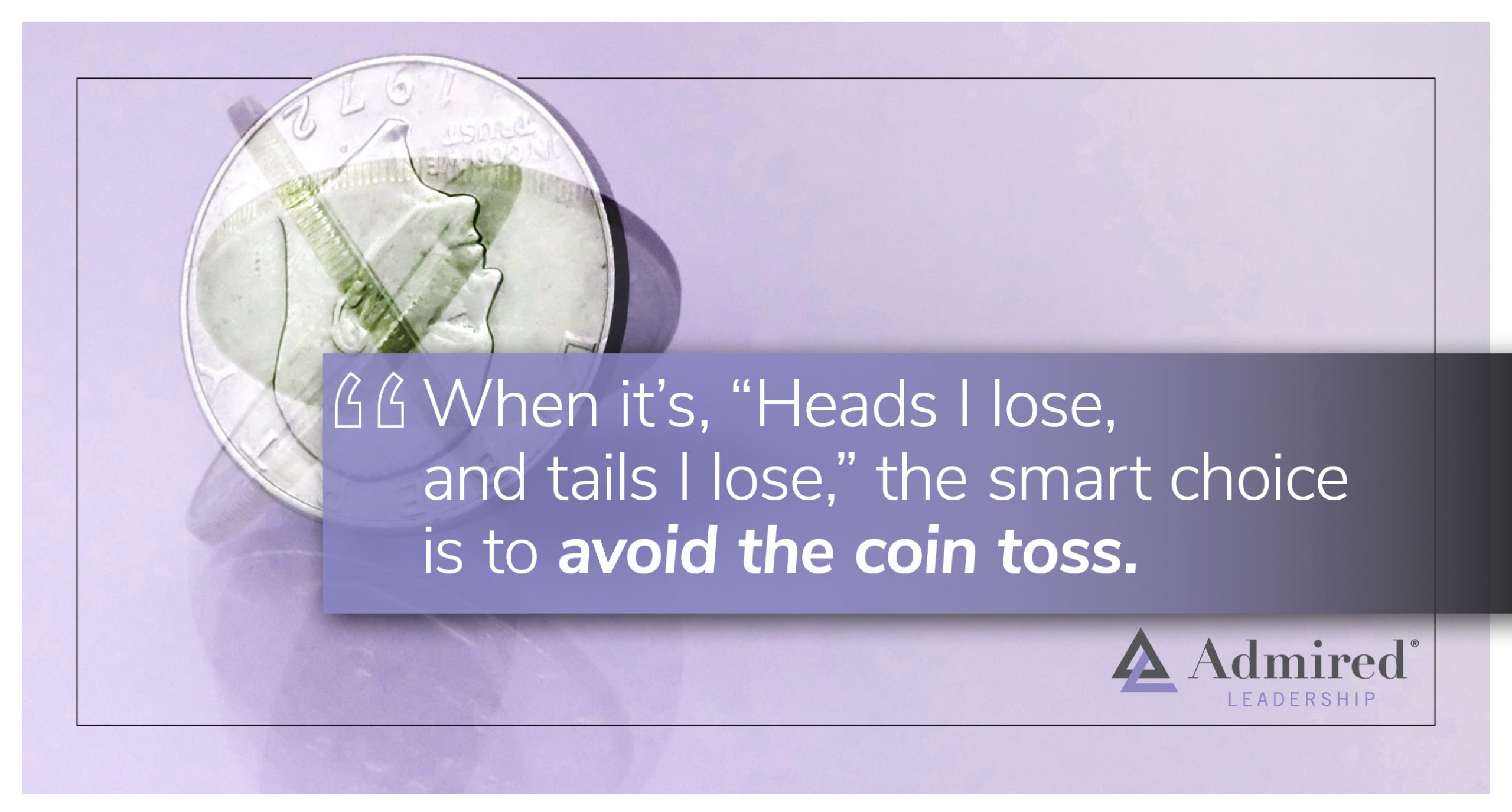 When the Winning Strategy Is Not to Play