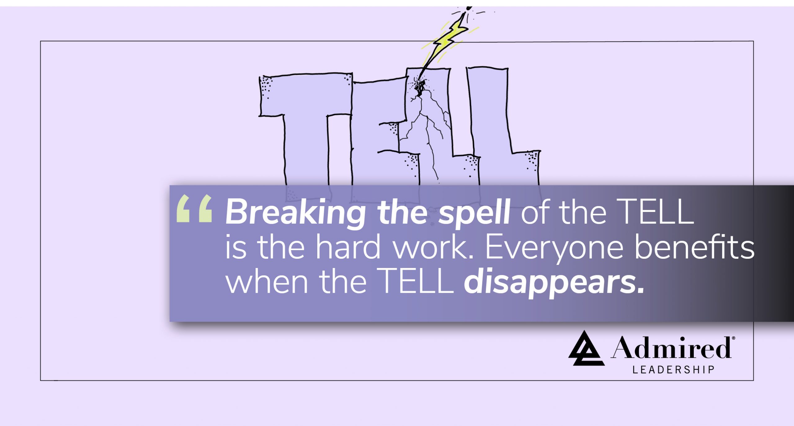 Break the Spell of the Tell