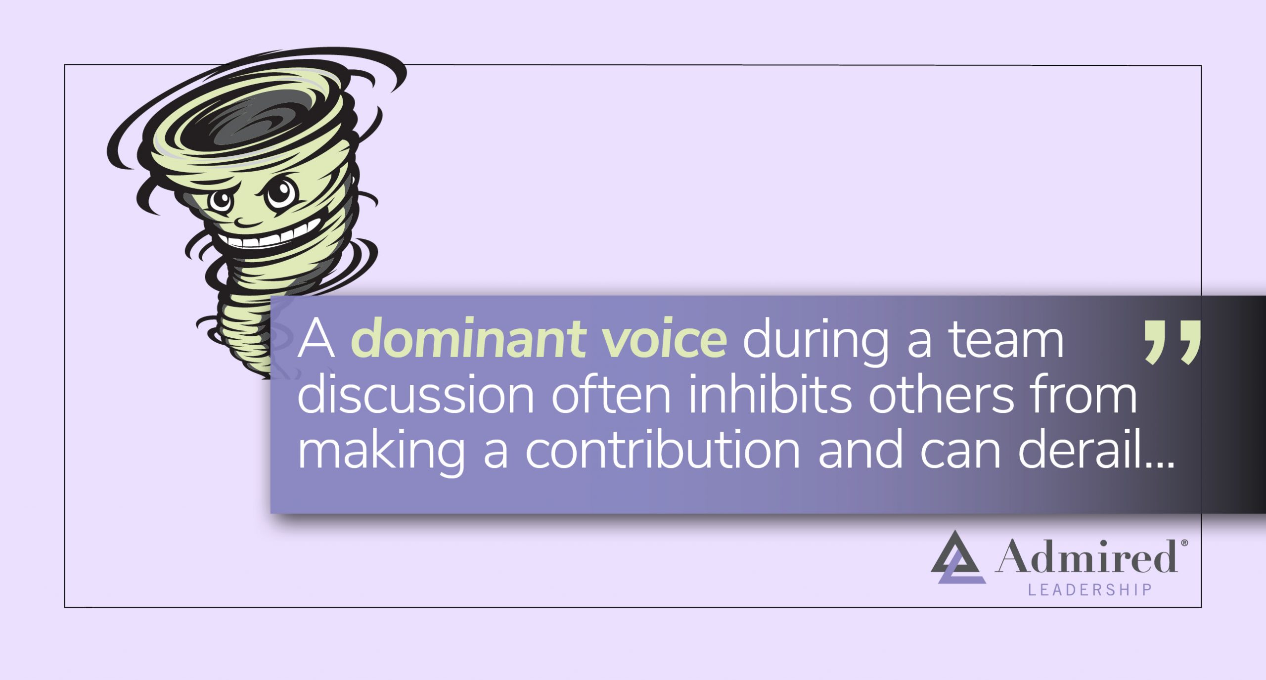Spin the Dominant Voice