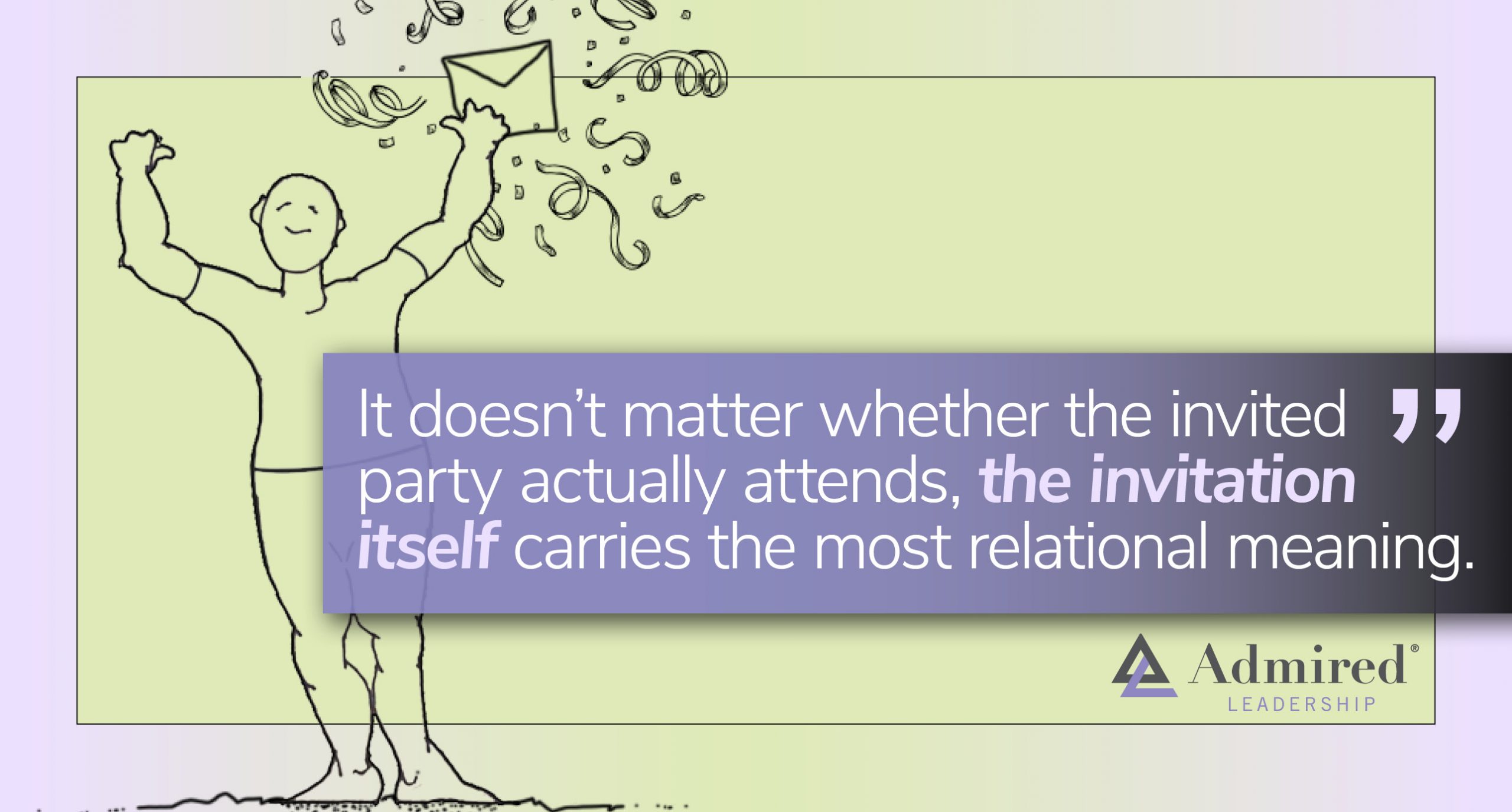 The Invitation Says You Count, Not the Going