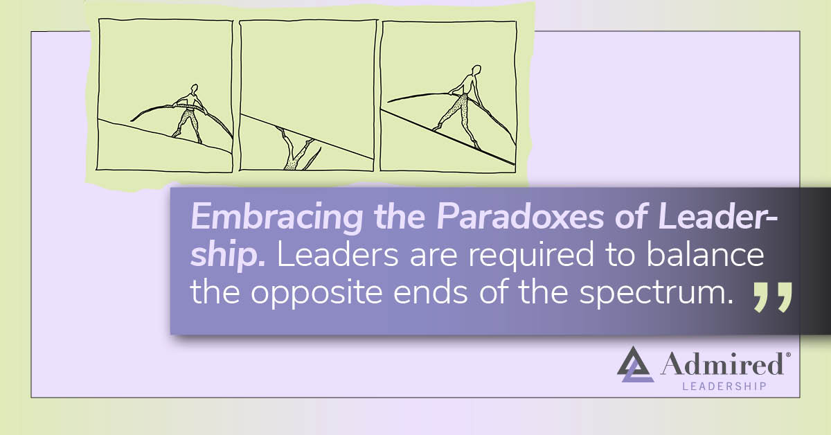 Embracing the Paradoxes of Leadership