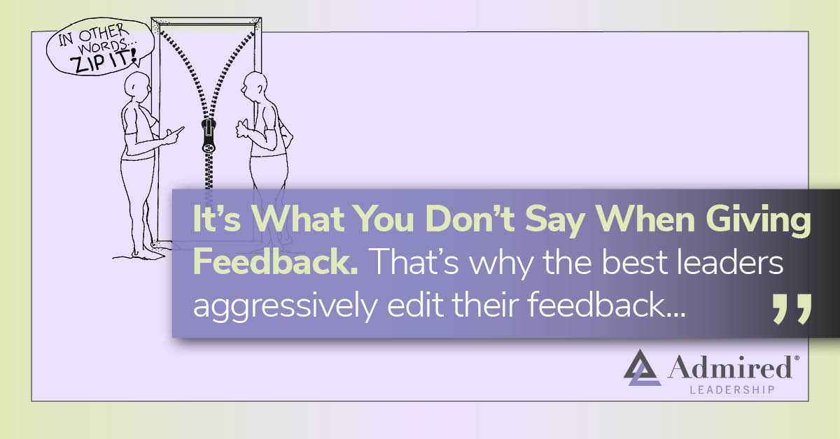 It’s What You Don’t Say When Giving Feedback