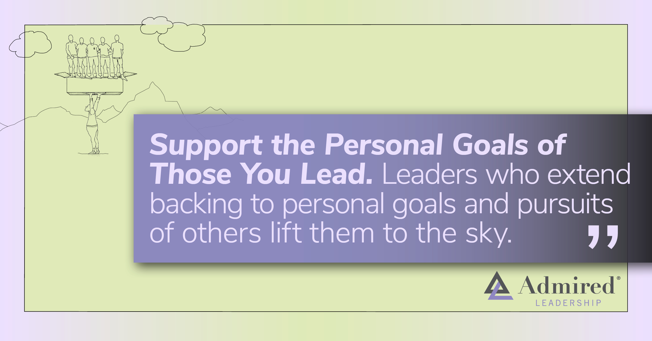 ￼Support the Personal Goals of Those You Lead