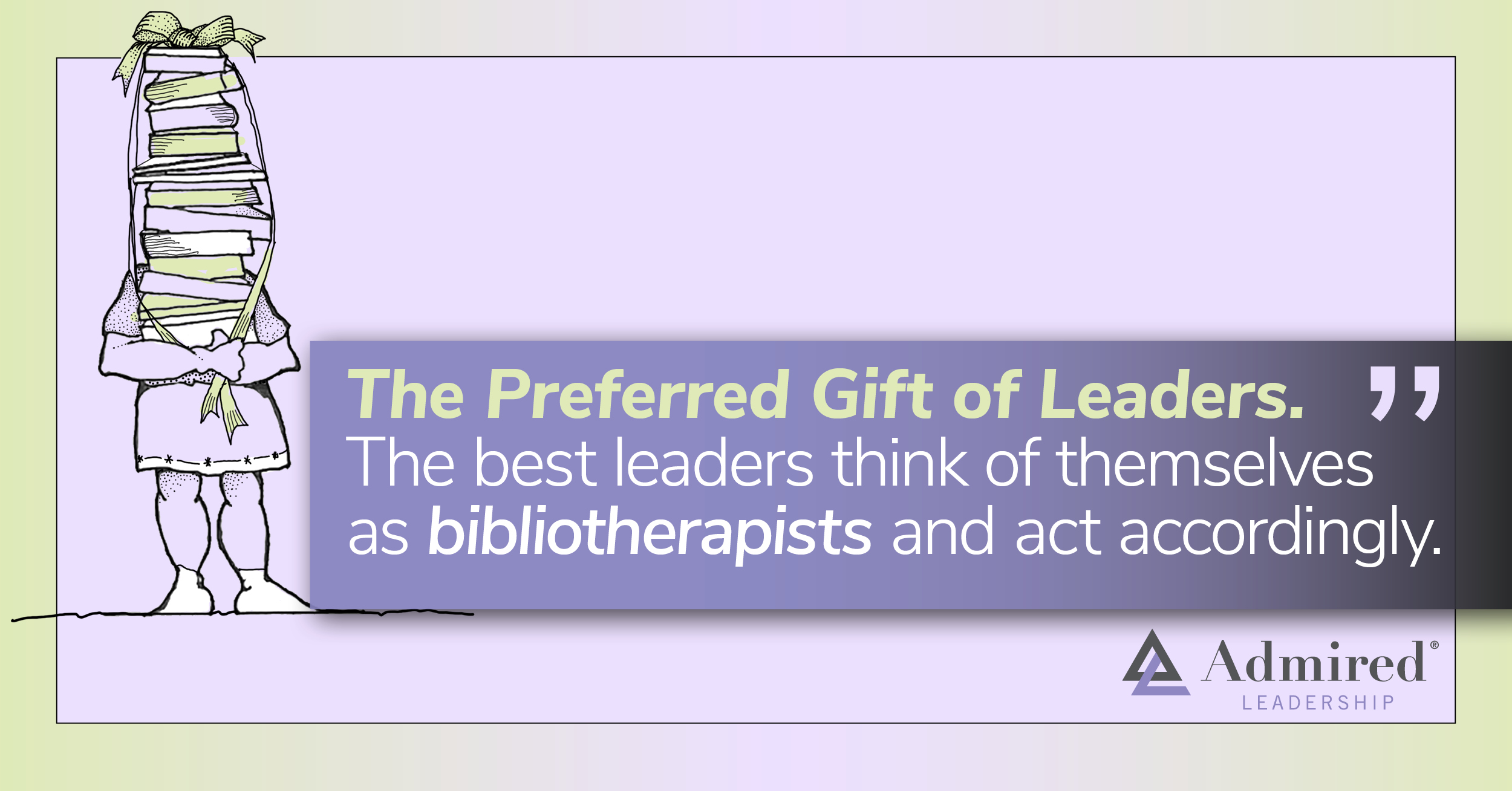 The Preferred Gift of Leaders