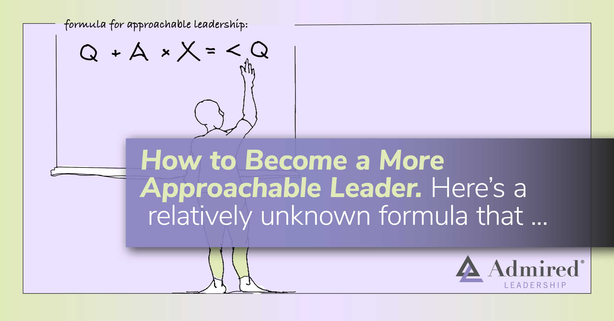 How to Become a More Approachable Leader