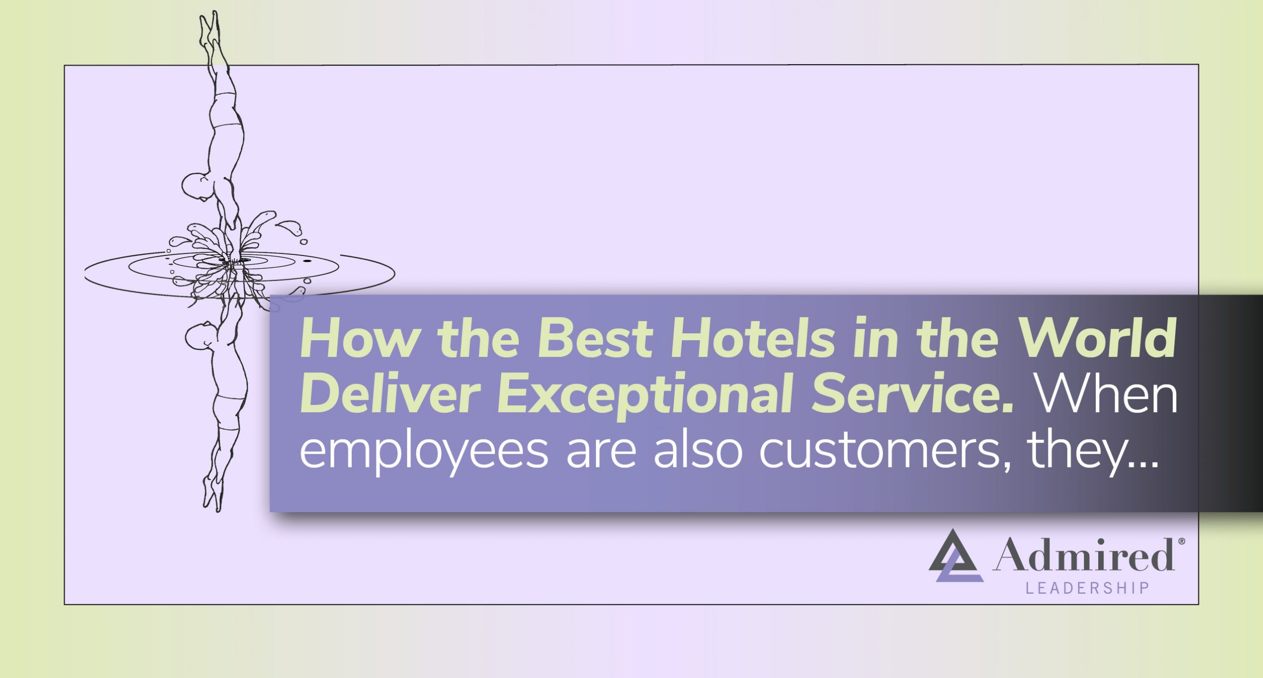 ￼How the Best Hotels in the World Deliver Exceptional Service