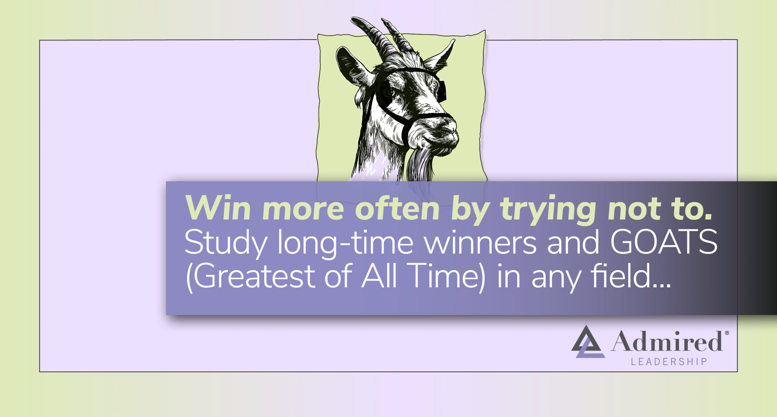 Win More Often by Not Trying To￼