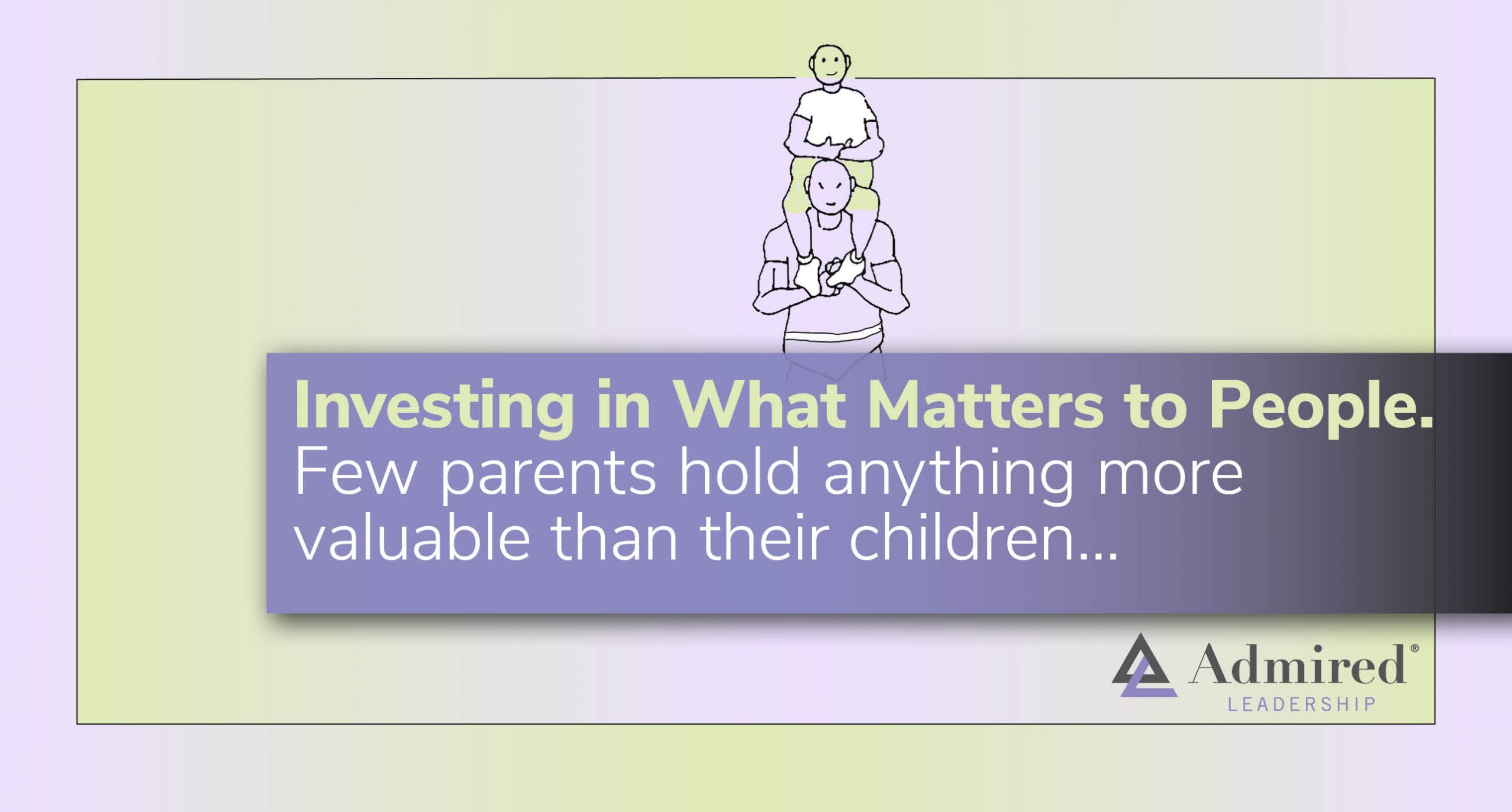 Investing in What Matters to People