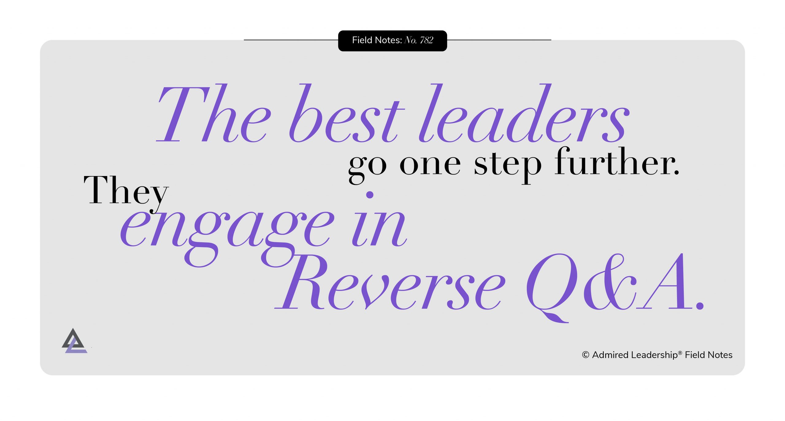 Use Reverse Q&A to Learn What’s Really Going On