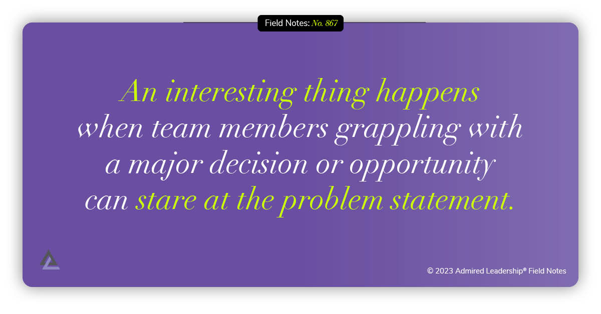 A Team That Stares at the Problem Statement