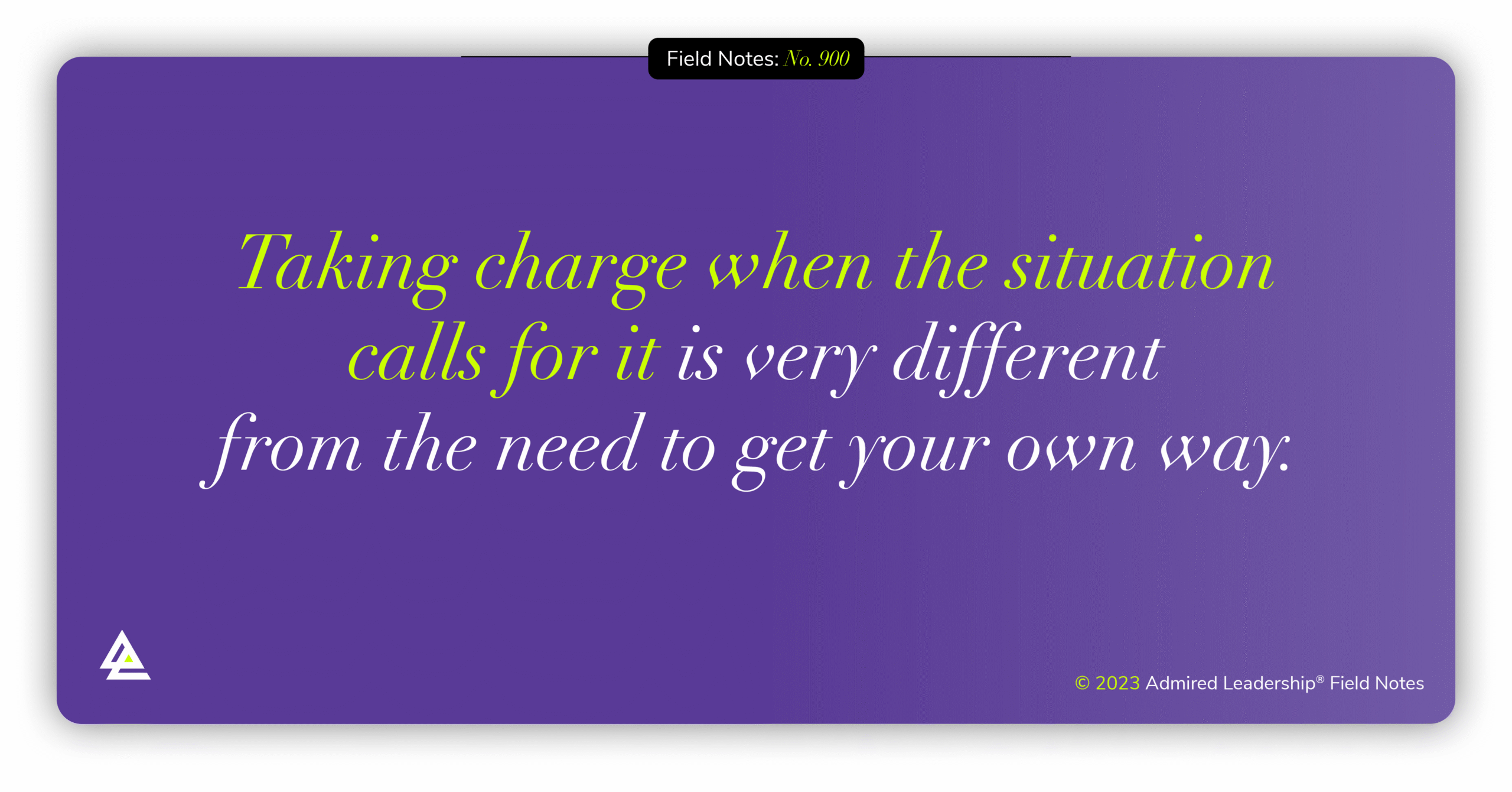 Taking Charge Is Not About Getting Your Way