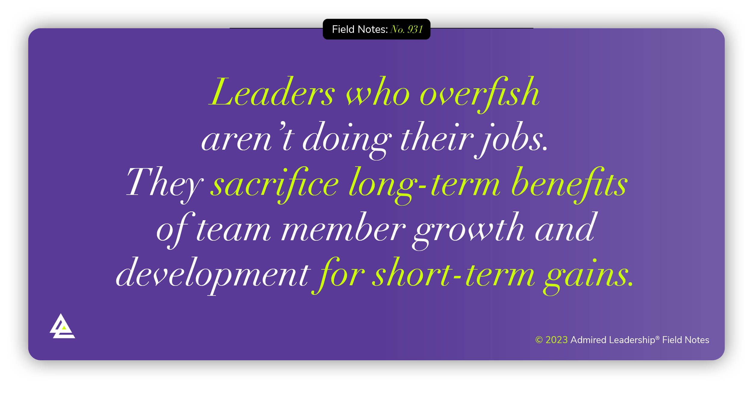 Leaders Who Overfish