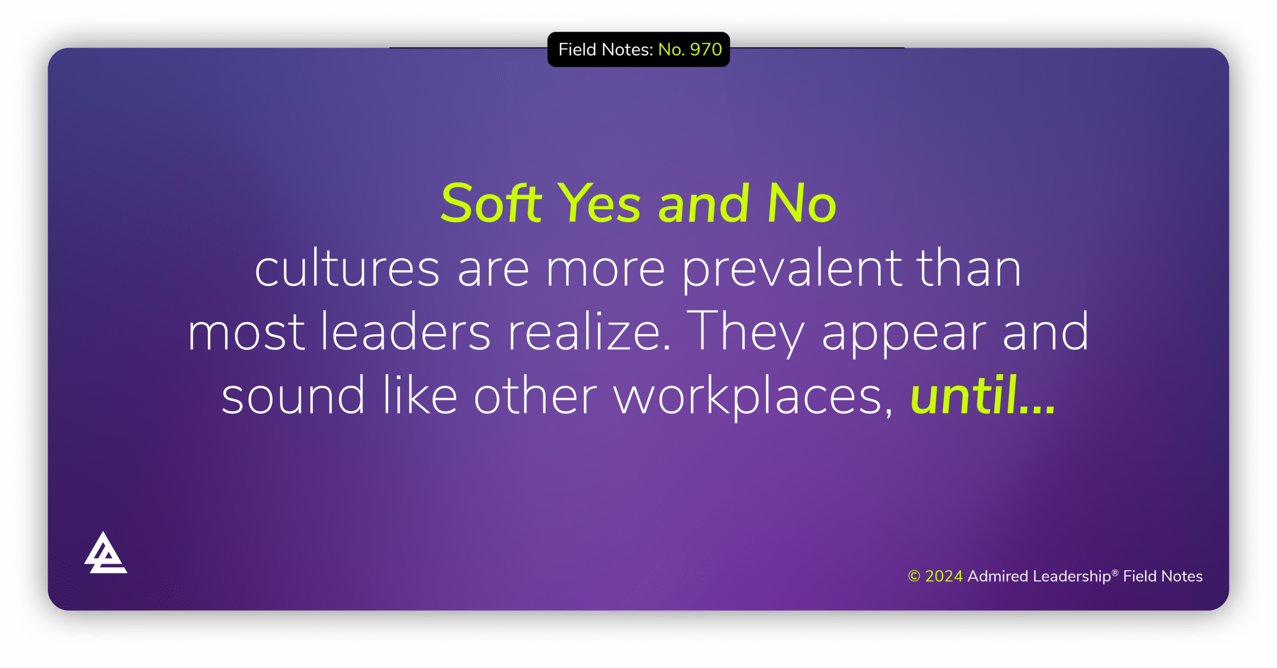 Soft Yes and No Cultures