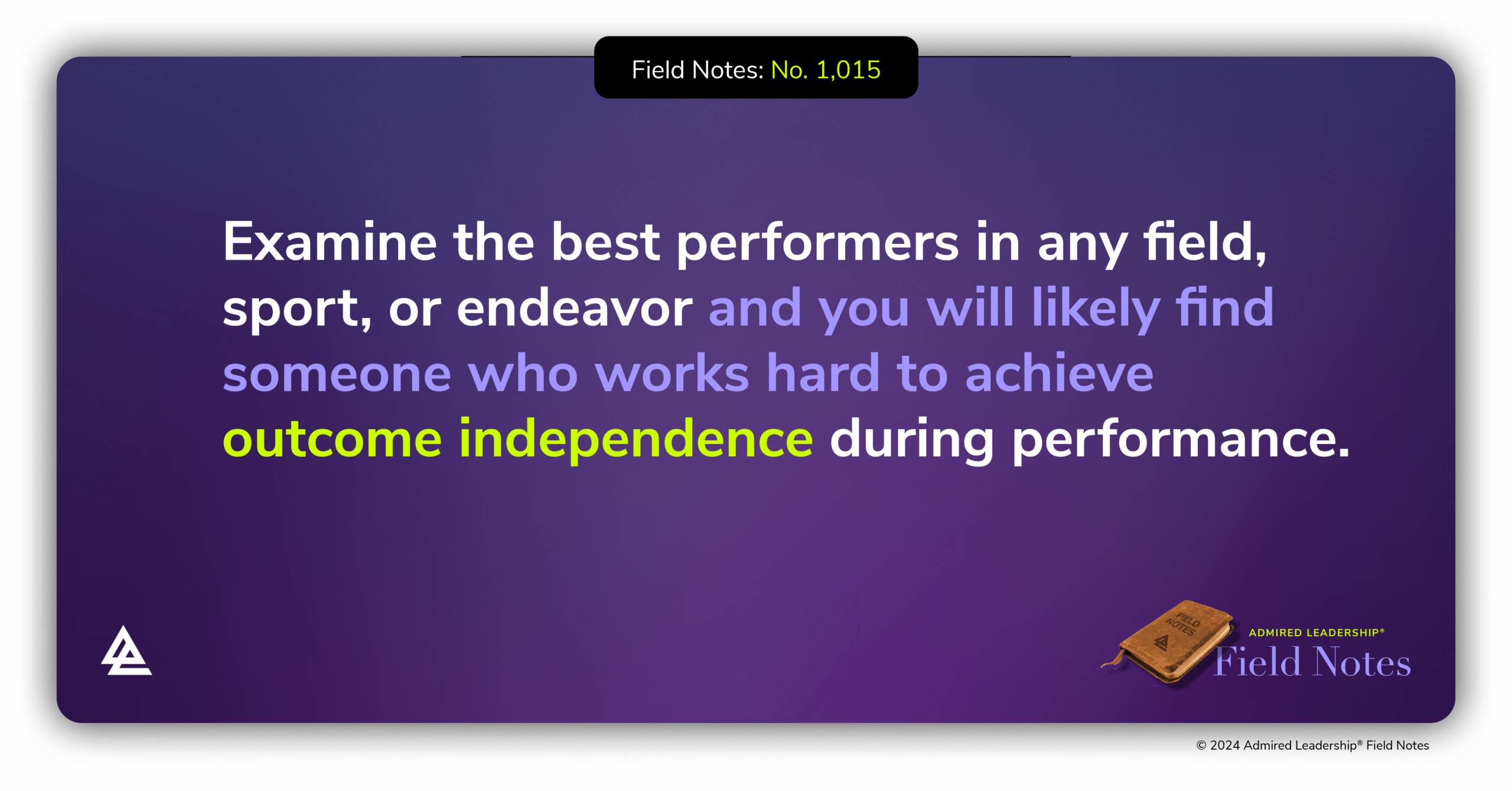 Achieving Outcome Independence During Performance