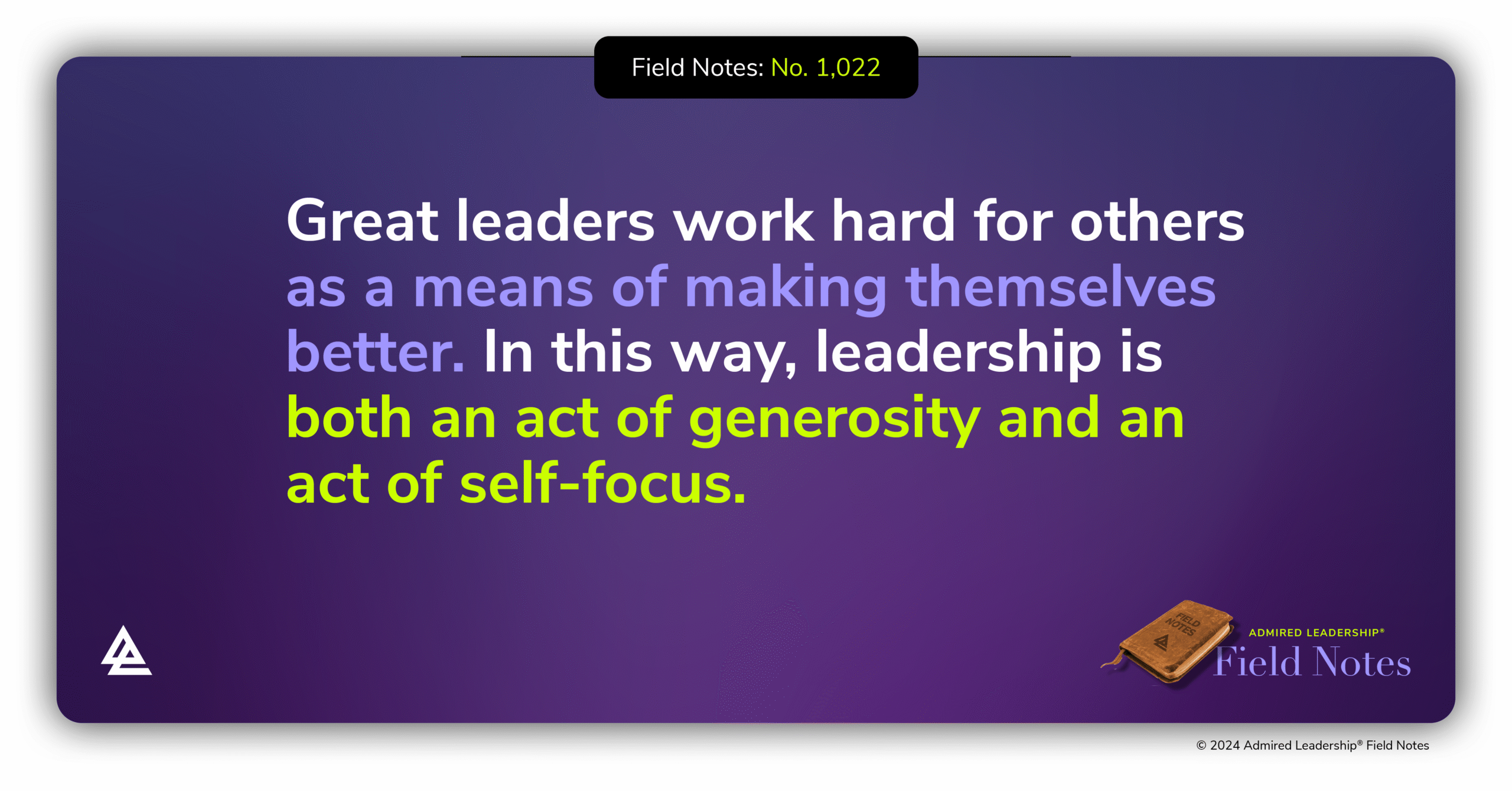 Great Leadership Is Both a Generous and a Selfish Act