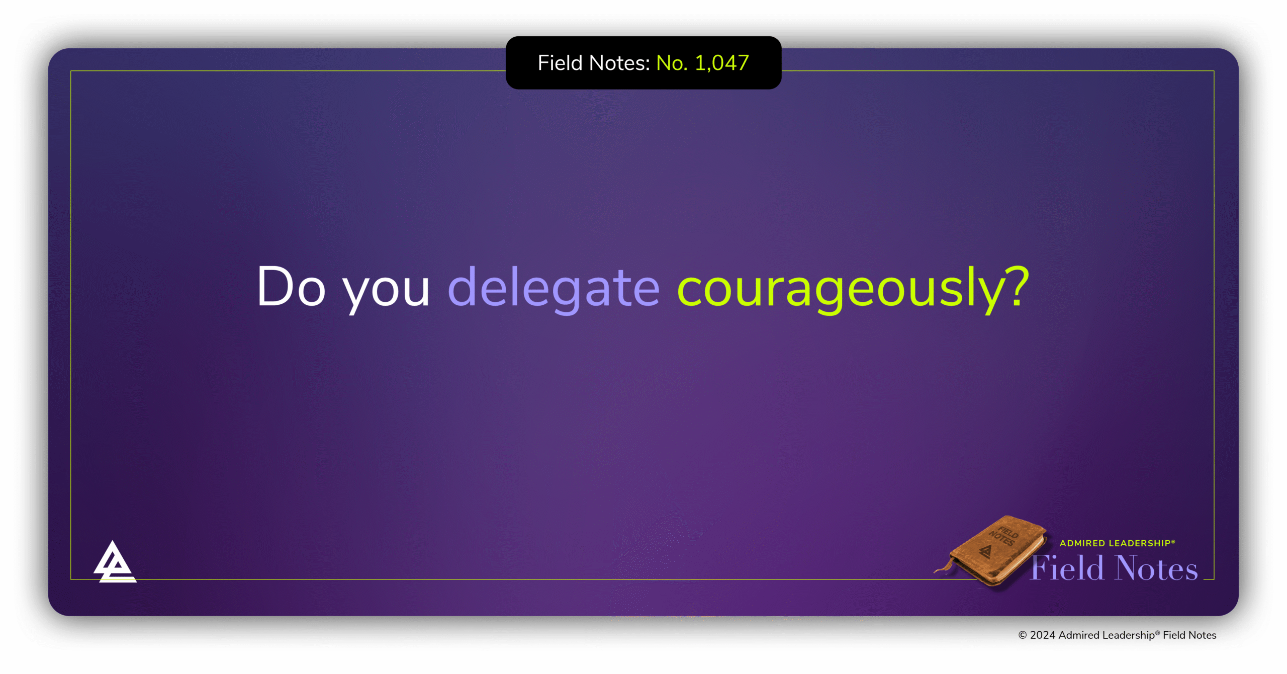 Are You a Courageous Delegator?