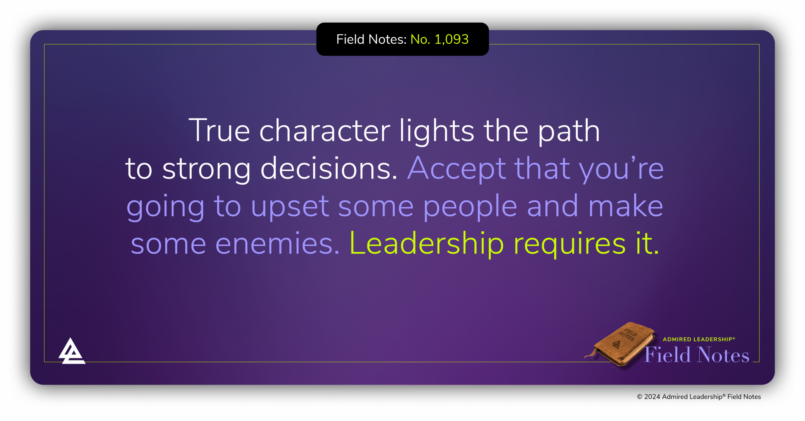 Leaders Without Character and Strong Values Have No Enemies and Make Poor Decisions