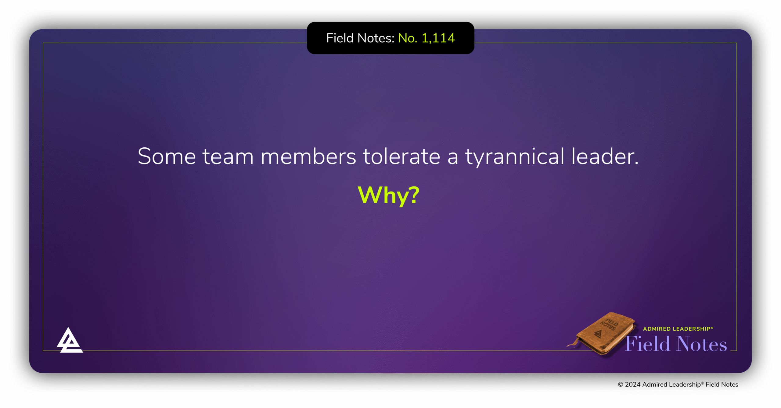 Why Team Members Tolerate a Tyrannical Leader