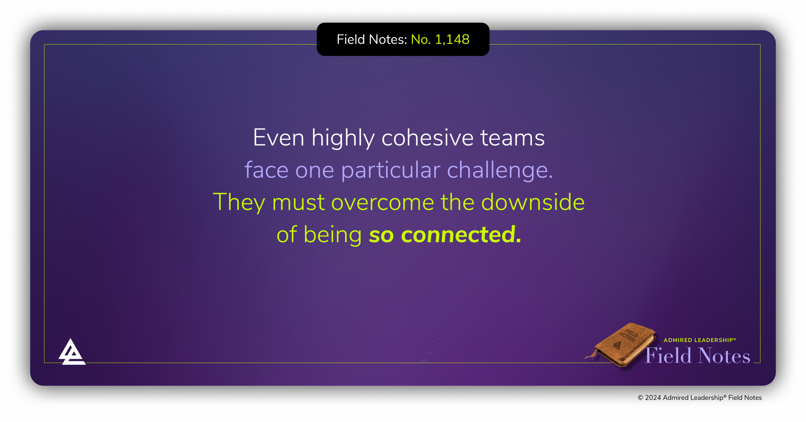 The Hidden Challenge of a Highly Cohesive Team