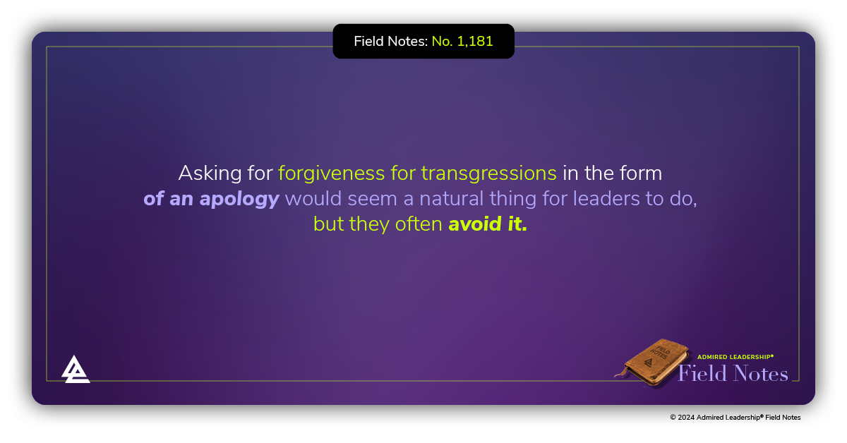 Leaders Who Hide Behind Their Intentions Don’t Apologize Often Enough