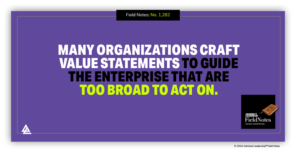 Great Organizations Promote Valued Behaviors, Not General Values