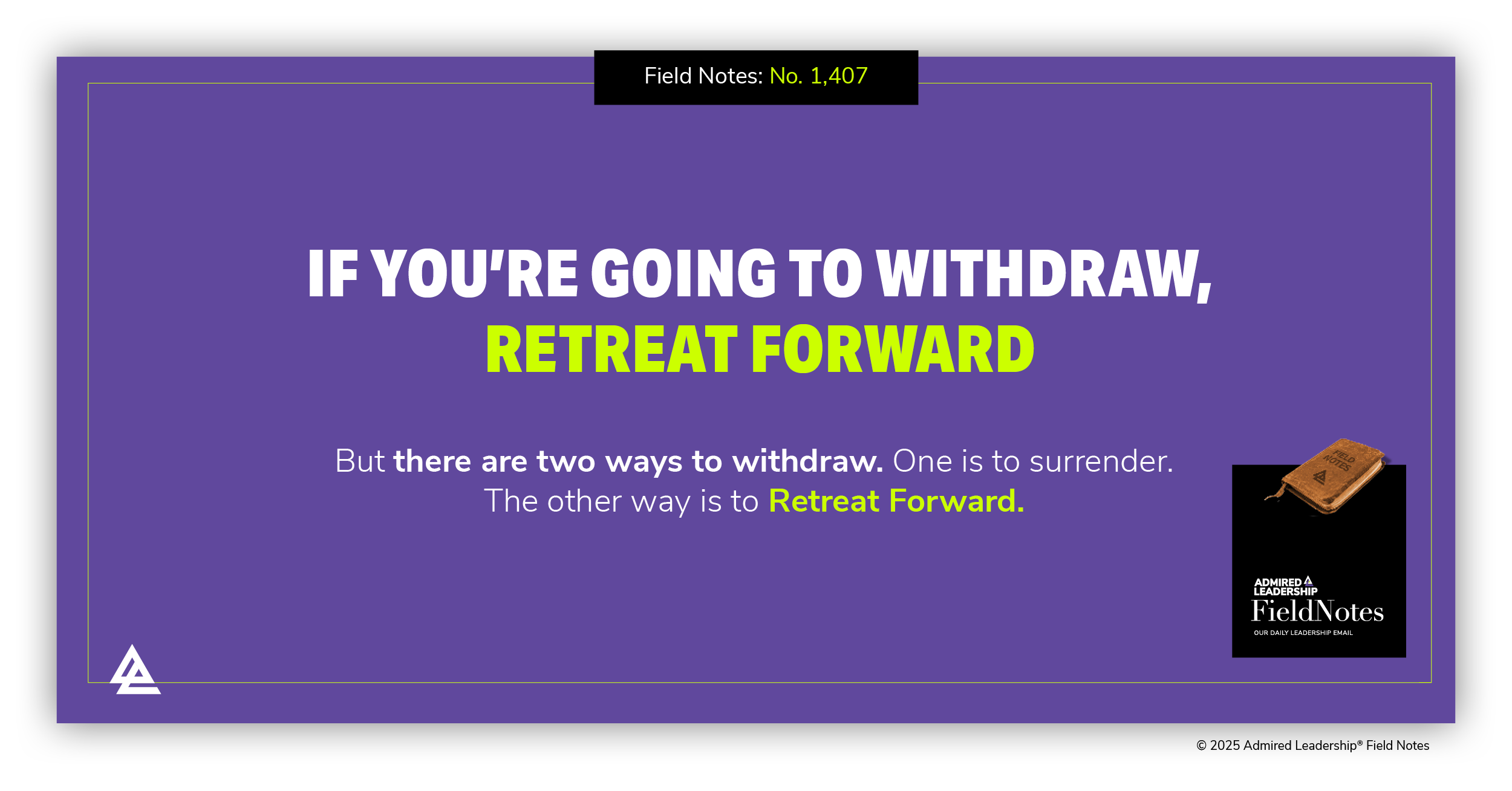 If You’re Going to Withdraw, Retreat Forward