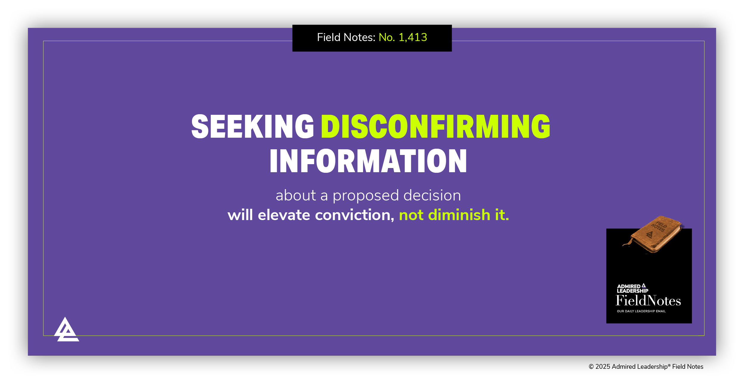 Seeking Disconfirming Information About a Proposed Decision Will Elevate Conviction, Not Diminish It