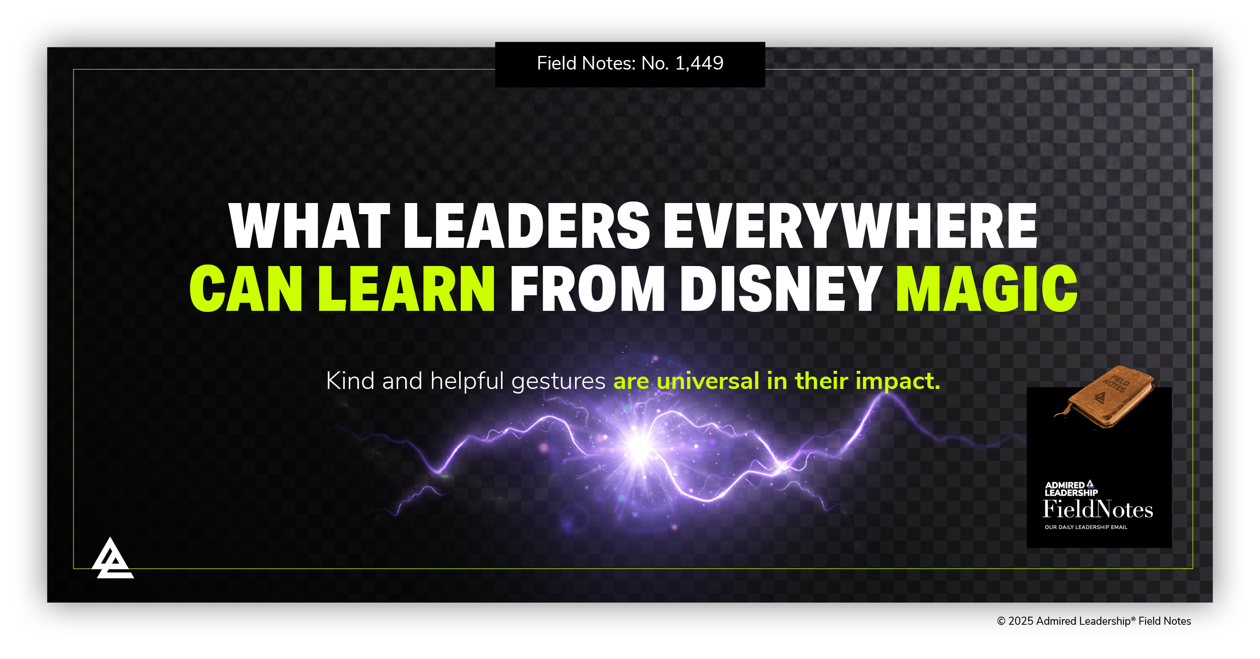 What Leaders Everywhere Can Learn From Disney Magic