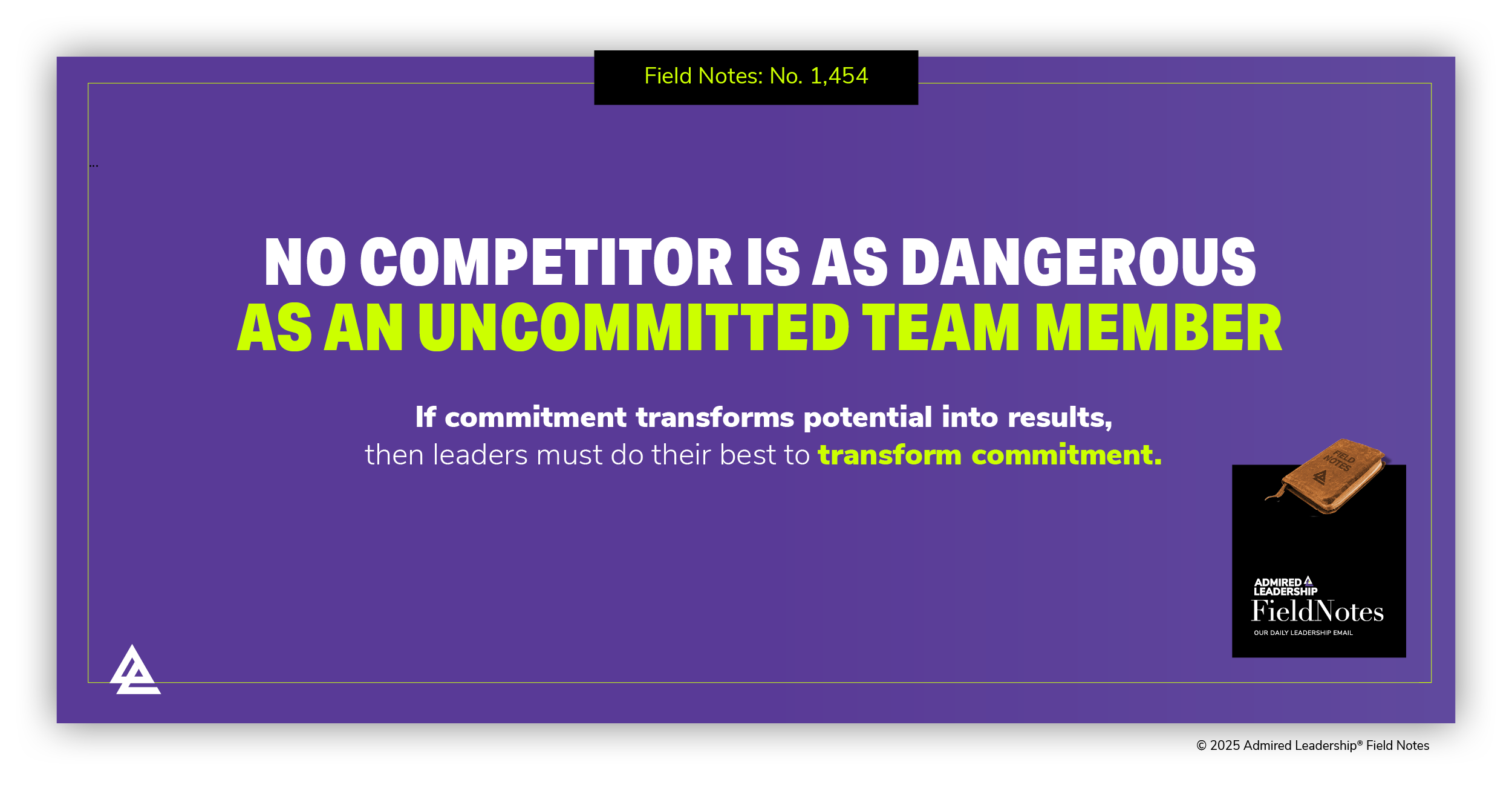 No Competitor is as Dangerous as an Uncommitted Team Member