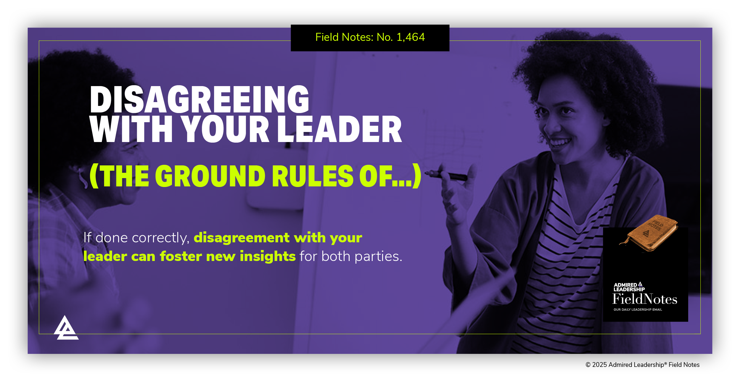 The Ground Rules of Disagreeing With Your Leader