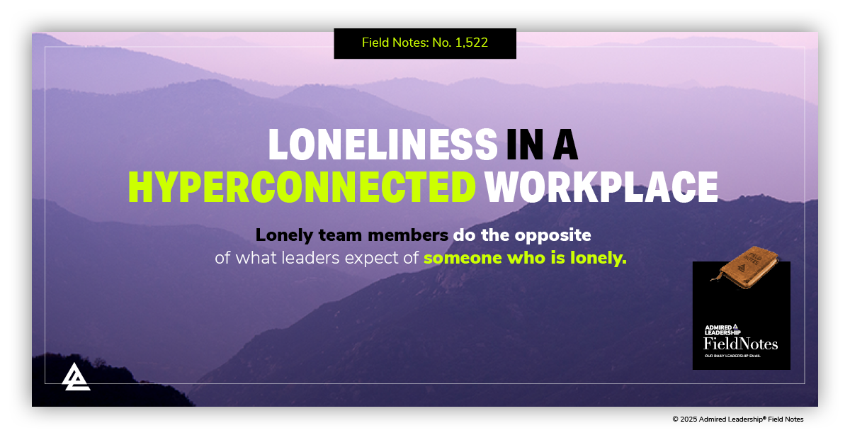 Loneliness in a Hyperconnected Workplace