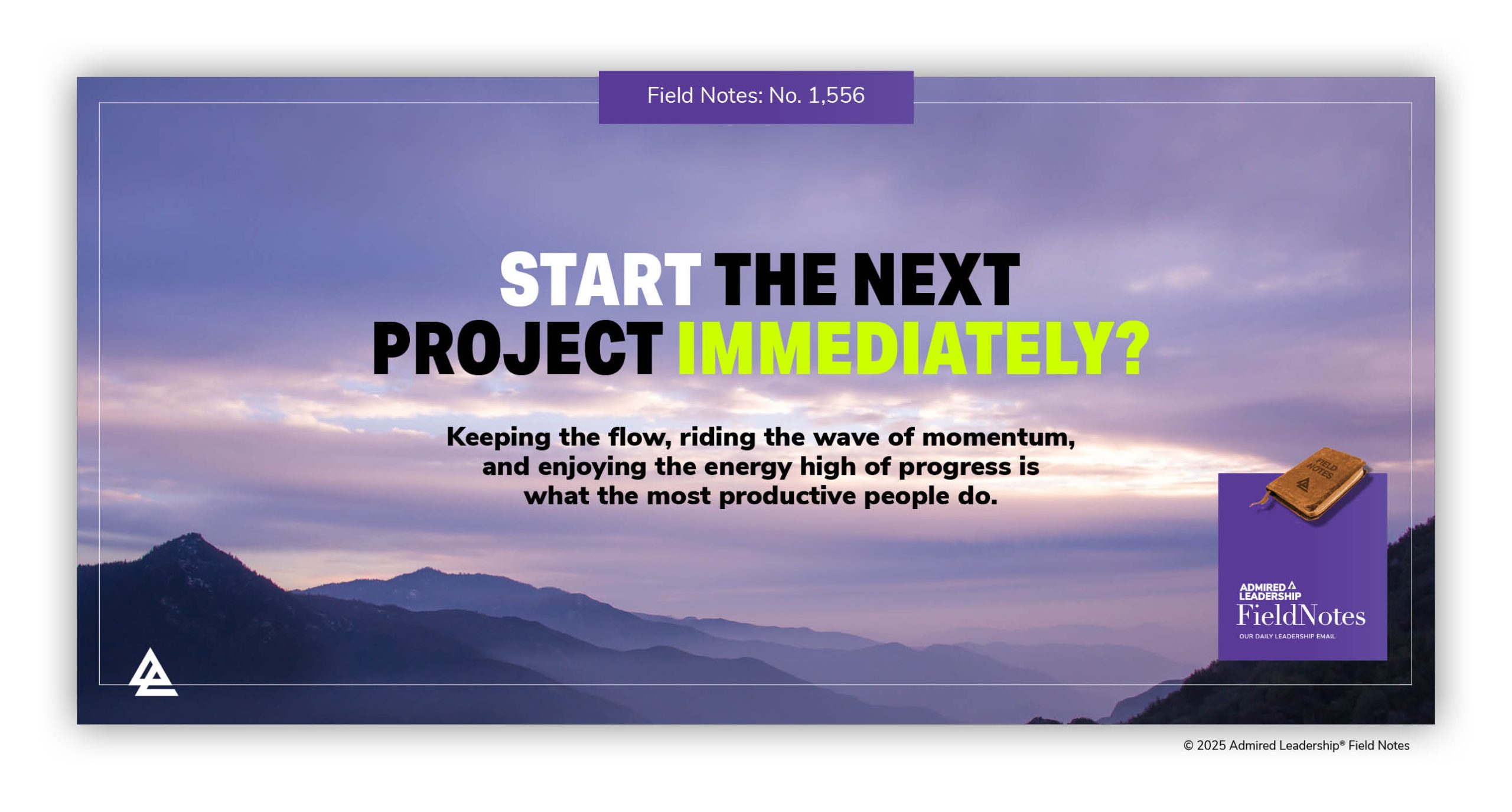 Start the Next Project Immediately