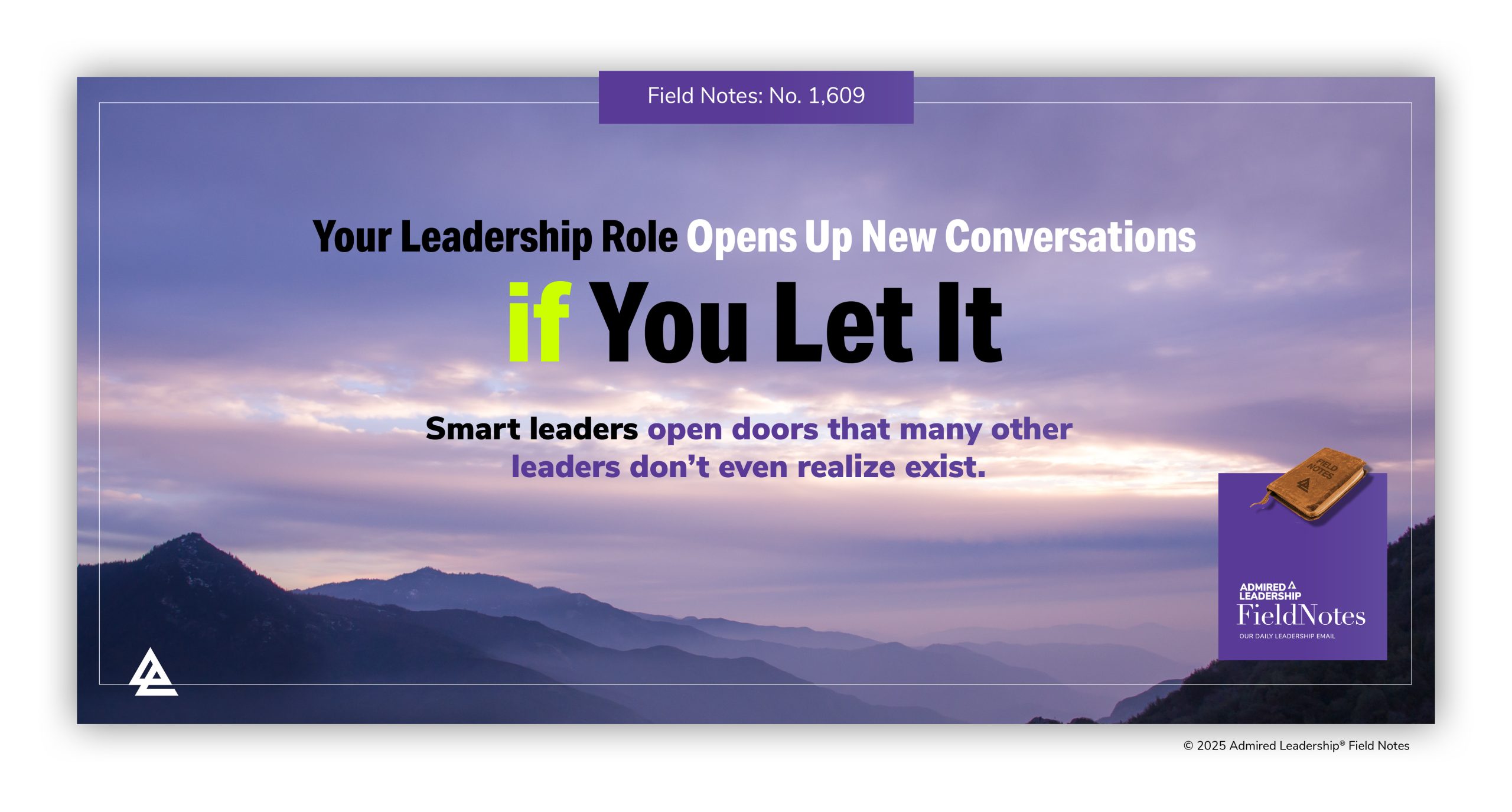 Your Leadership Role Opens Up New Conversations if You Let It