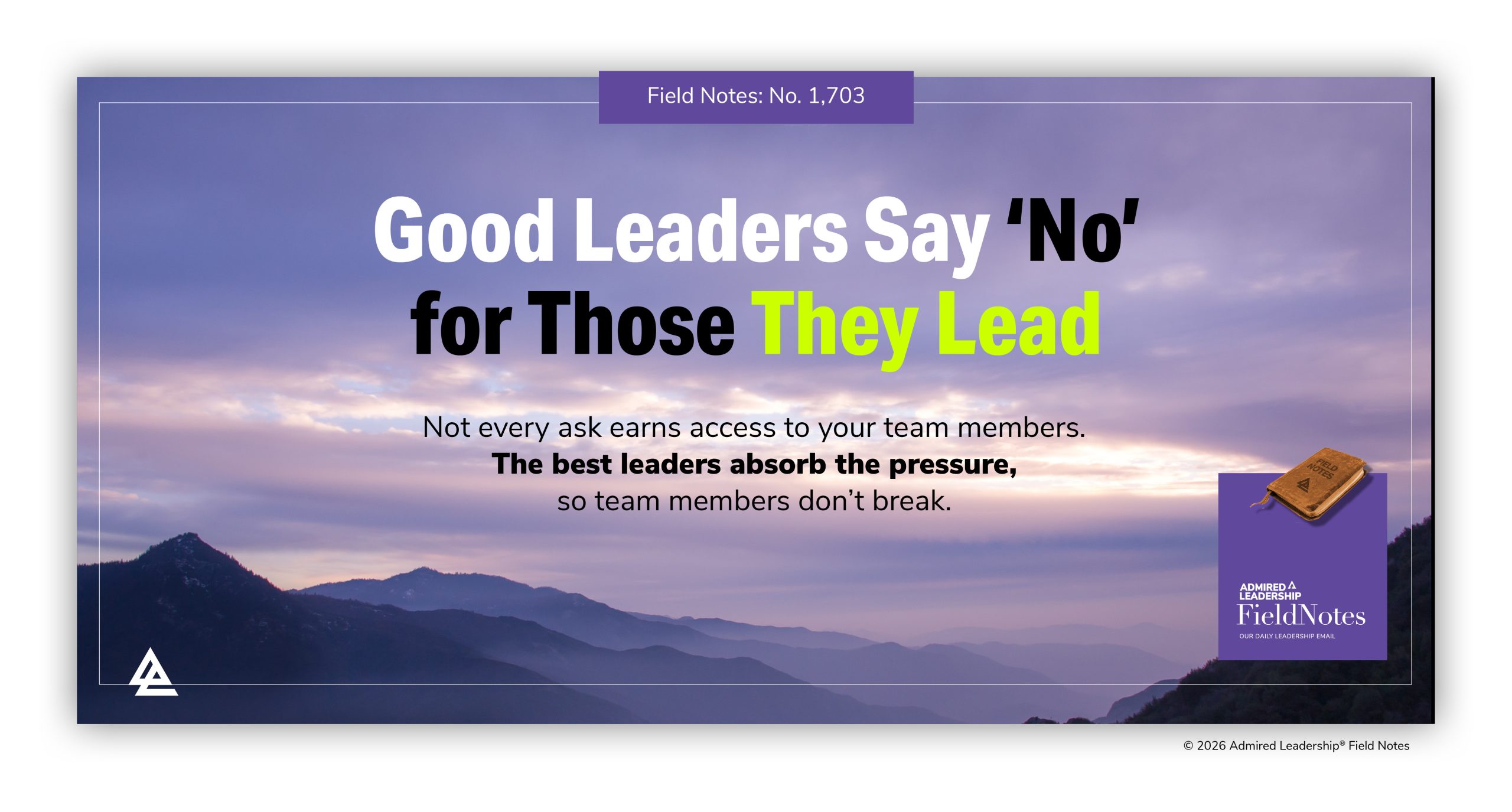 Good Leaders Say ‘No’ for Those They Lead
